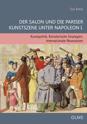 Knels |  Der Salon und die Pariser Kunstszene unter Napoleon I. | Buch |  Sack Fachmedien