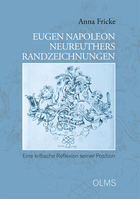 Fricke |  Eugen Napoleon Neureuthers Randzeichnungen | Buch |  Sack Fachmedien