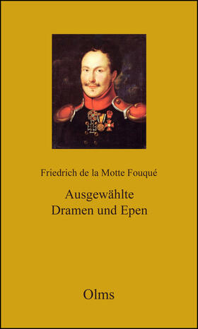 Fouqué |  Friedrich de la Motte Fouqué: Ausgewählte Dramen und Epen | Buch |  Sack Fachmedien