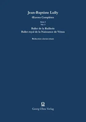 Lully |  Ballet de la Raillerie / Ballet royal de la Naissance de Vénus | Buch |  Sack Fachmedien