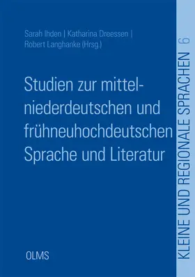 Ihden / Dreessen / Langhanke | Studien zur mittelniederdeutschen und frühneuhochdeutschen Sprache und Literatur | Buch | 978-3-487-15983-6 | sack.de