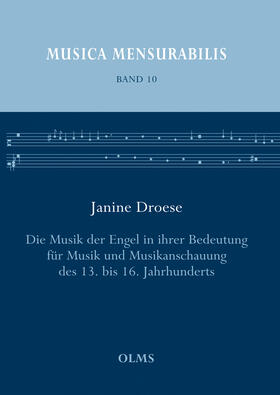 Droese |  Die Musik der Engel in ihrer Bedeutung für Musik und Musikanschauung des 13. bis 16. Jahrhunderts | Buch |  Sack Fachmedien