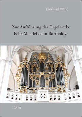 Wind |  Rippert, O: Zur Aufführung der Orgelwerke Felix Mendelssohn | Buch |  Sack Fachmedien