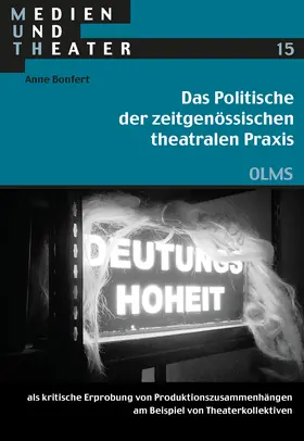 Bonfert |  Das Politische der zeitgenössischen theatralen Praxis | Buch |  Sack Fachmedien