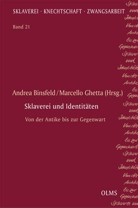 Binsfeld / Ghetta |  Sklaverei und Identitäten | Buch |  Sack Fachmedien