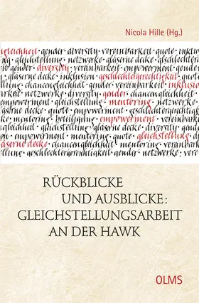 Hille |  Rückblicke und Ausblicke. Gleichstellungsarbeit an der HAWK | Buch |  Sack Fachmedien