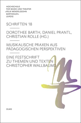 Barth / Prantl / Rolle |  Musikalische Praxen aus pädagogischen Perspektiven | Buch |  Sack Fachmedien