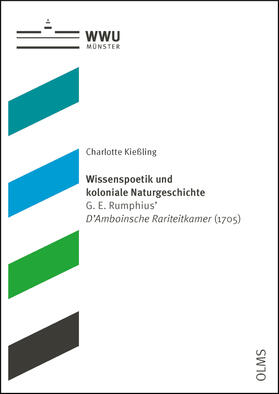 Kießling |  Wissenspoetik und koloniale Naturgeschichte | Buch |  Sack Fachmedien