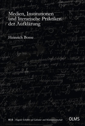 Bosse |  Medien, Institutionen und literarische Praktiken der Aufklärung | Buch |  Sack Fachmedien