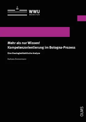 Zimmermann |  Mehr als nur Wissen! Kompetenzorientierung im Bologna-Prozess | Buch |  Sack Fachmedien