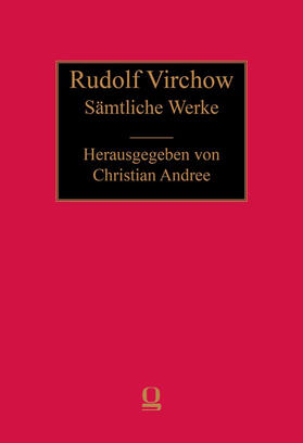 Andree / Virchow |  Rudolf Virchow: Sämtliche Werke | Buch |  Sack Fachmedien