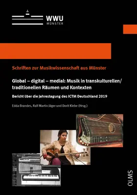 Brandes / Jäger / Klebe |  Global – digital – medial: Musik in transkulturellen/traditionellen Räumen und Kontexten | Buch |  Sack Fachmedien