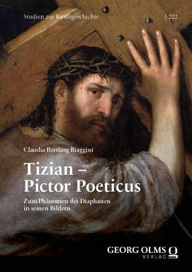 Bertling Biaggini |  Tizian – Pictor Poeticus | Buch |  Sack Fachmedien