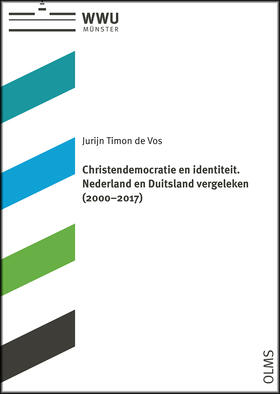 Vos |  Christendemocratie en identiteit. Nederland en Duitsland vergeleken (2000-2017) | Buch |  Sack Fachmedien