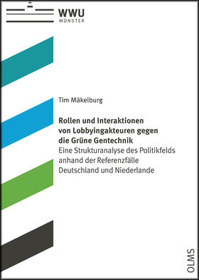 Mäkelburg |  Rollen und Interaktionen von Lobbyingakteuren gegen die Grüne Gentechnik | Buch |  Sack Fachmedien