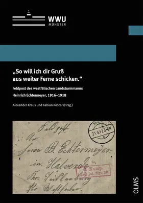 Kraus / Köster |  "So will ich dir Gruß aus weiter Ferne schicken." | Buch |  Sack Fachmedien