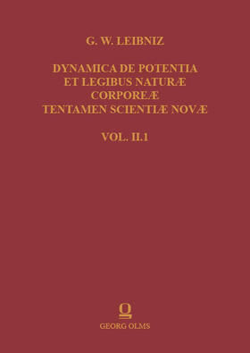 Costa / Fichant / Pasini |  Gottfried Wilhelm Leibniz: Dynamica de Potentia et Legibus Naturae Corporeae Tentamen Scientiae Novae | Buch |  Sack Fachmedien