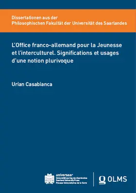 Casabianca |  L’Office franco-allemand pour la Jeunesse et l’interculturel. Significations et usages d’une notion plurivoque | Buch |  Sack Fachmedien