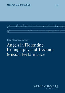 Stinson |  Angels in Florentine Iconography and Trecento Musical Performance | Buch |  Sack Fachmedien