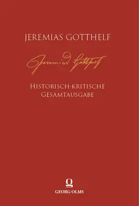 Blank / von Zimmermann |  Jeremias Gotthelf: Historisch-kritische Gesamtausgabe (HKG) | Buch |  Sack Fachmedien