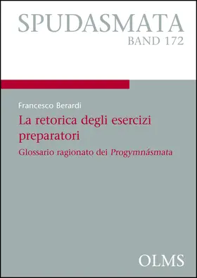 Berardi |  La retorica degli esercizi preparatori: Glossario ragionato dei Progymnásmata | Buch |  Sack Fachmedien