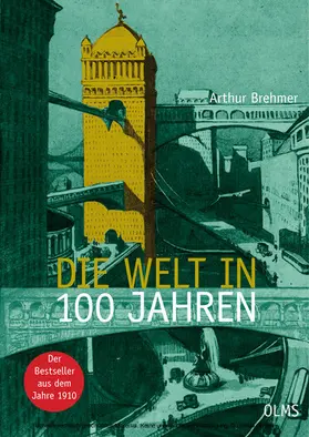 Brehmer |  Die Welt in 100 Jahren (E-Book) | eBook | Sack Fachmedien