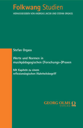 Orgass |  Werte und Normen in musikpädagogischen (Forschungs-)Praxen | eBook | Sack Fachmedien