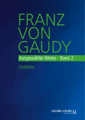 Fouquet-Plümacher / Gaudy |  Franz von Gaudy: Ausgewählte Werke | eBook | Sack Fachmedien