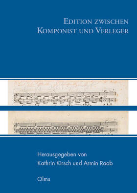 Kirsch / Raab |  Edition zwischen Komponist und Verleger | eBook | Sack Fachmedien