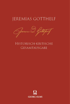 Heininger / Schmidt / von Zimmermann |  Jeremias Gotthelf: Historisch-kritische Gesamtausgabe (HKG) | eBook | Sack Fachmedien