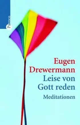 Drewermann |  Leise von Gott reden | Buch |  Sack Fachmedien