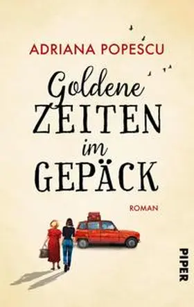 Popescu |  Goldene Zeiten im Gepäck | Buch |  Sack Fachmedien