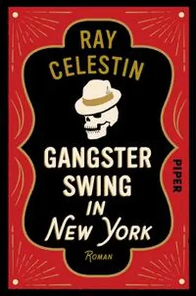 Celestin | Gangsterswing in New York | Buch | 978-3-492-06165-0 | sack.de