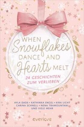 Adams / Beer / Dade |  When Snowflakes Dance and Hearts Melt | Buch |  Sack Fachmedien