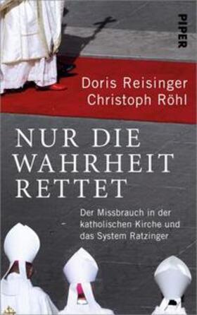Reisinger / Röhl |  Nur die Wahrheit rettet | Buch |  Sack Fachmedien