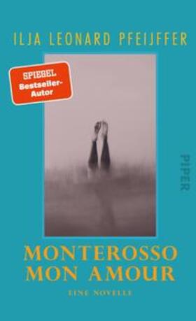 Pfeijffer |  Monterosso mon amour | Buch |  Sack Fachmedien