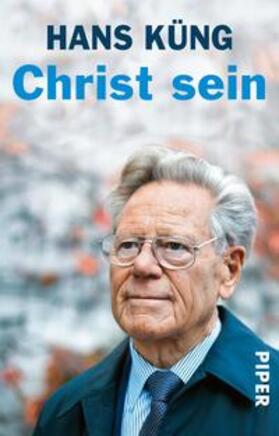 Küng |  Christ sein | Buch |  Sack Fachmedien