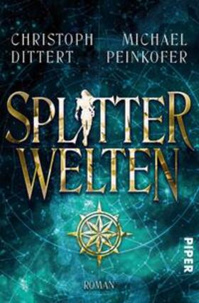 Peinkofer / Dittert |  Splitterwelten | Buch |  Sack Fachmedien
