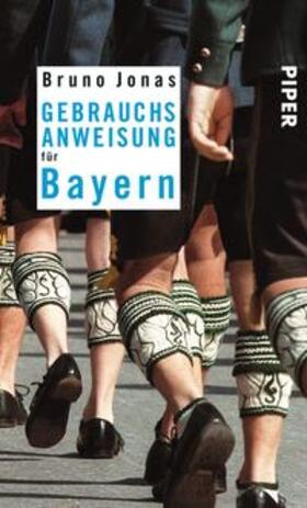 Jonas |  Gebrauchsanweisung für Bayern | Buch |  Sack Fachmedien