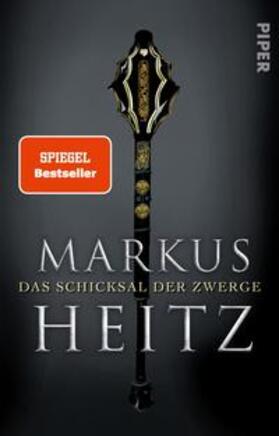 Heitz |  Das Schicksal der Zwerge | Buch |  Sack Fachmedien