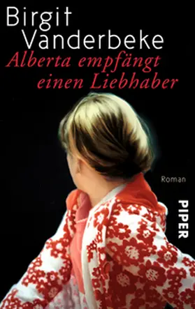 Vanderbeke | Alberta empfängt einen Liebhaber | Buch | 978-3-492-30388-0 | sack.de