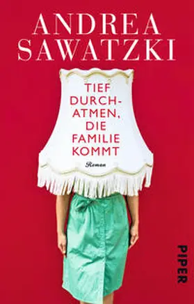 Sawatzki |  Tief durchatmen, die Familie kommt | Buch |  Sack Fachmedien