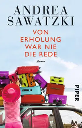 Sawatzki |  Von Erholung war nie die Rede | Buch |  Sack Fachmedien