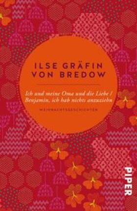 Bredow |  Ich und meine Oma und die Liebe / Benjamin, ich hab nichts anzuziehn | Buch |  Sack Fachmedien