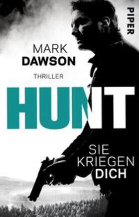 Dawson |  Hunt - Sie kriegen dich | Buch |  Sack Fachmedien
