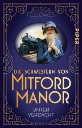Fellowes |  Die Schwestern von Mitford Manor - Unter Verdacht | Buch |  Sack Fachmedien