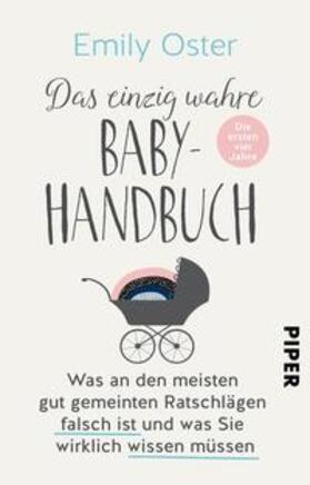 Oster |  Das einzig wahre Baby-Handbuch | Buch |  Sack Fachmedien