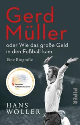 Woller |  Gerd Müller: oder Wie das große Geld in den Fußball kam | Buch |  Sack Fachmedien