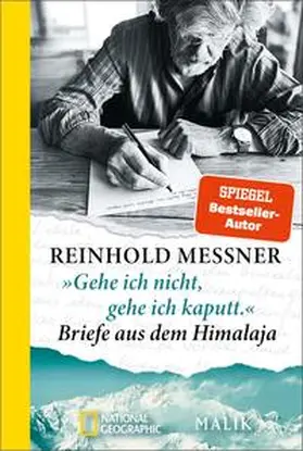 Messner |  'Gehe ich nicht, gehe ich kaputt.' Briefe aus dem Himalaja | Buch |  Sack Fachmedien