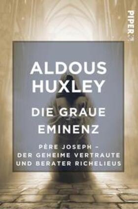 Huxley |  Huxley, A: Graue Eminenz | Buch |  Sack Fachmedien